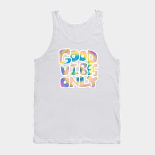 good vibes only Tank Top